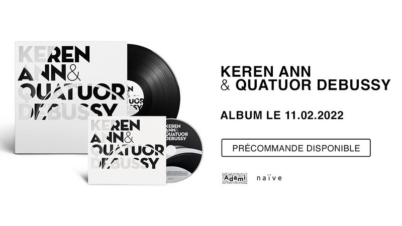 Sortie du disque Keren Ann & Quatuor Debussy